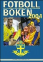 FOTBOLLBOKEN Fotbollboken 2004